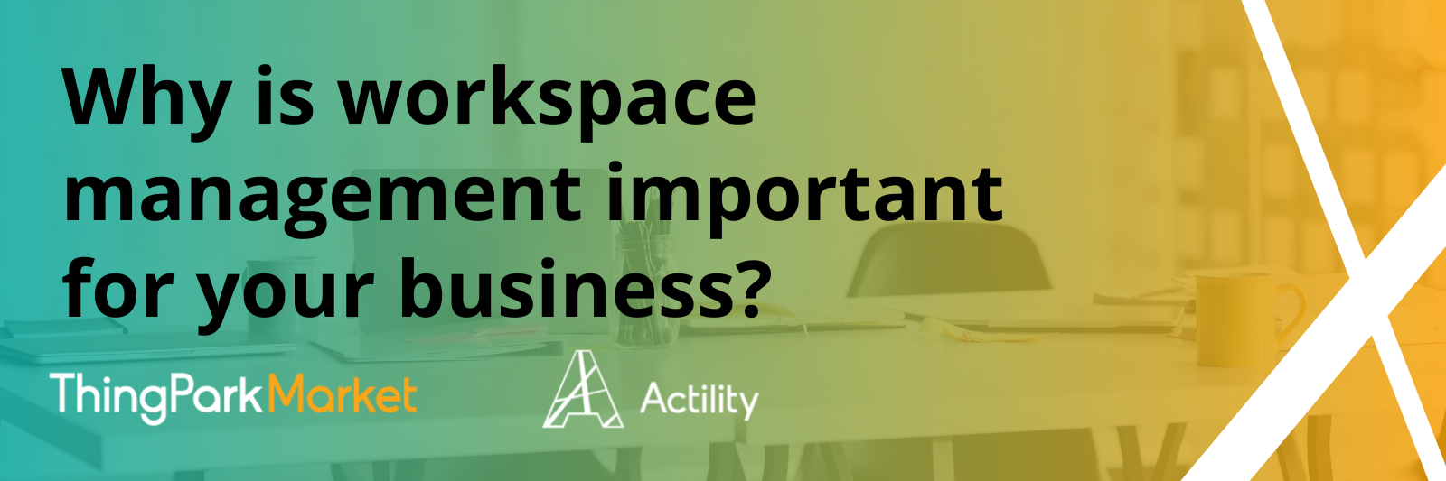Why is worskpace management important for your business?